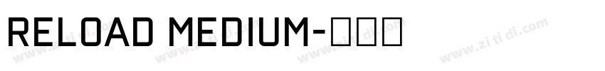 Reload Medium字体转换